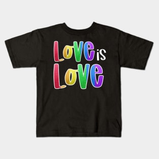 Love is Love Kids T-Shirt